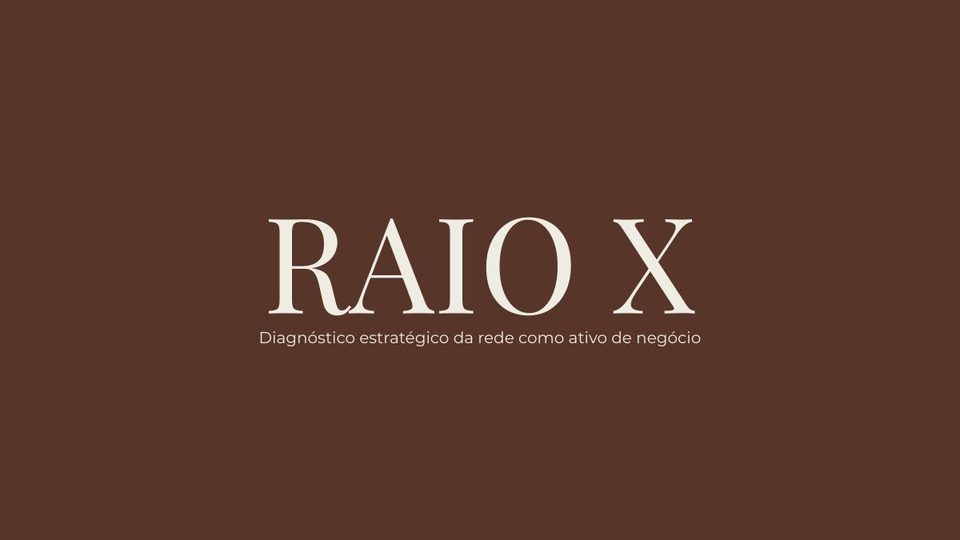 Capa do documento Raio X: diagnóstico estratégico da rede como ativo de negócio.